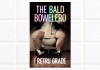 The Bald Bowelero James Ballantyne