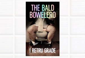 The Bald Bowelero James Ballantyne